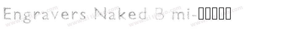 Engravers Naked B mi字体转换